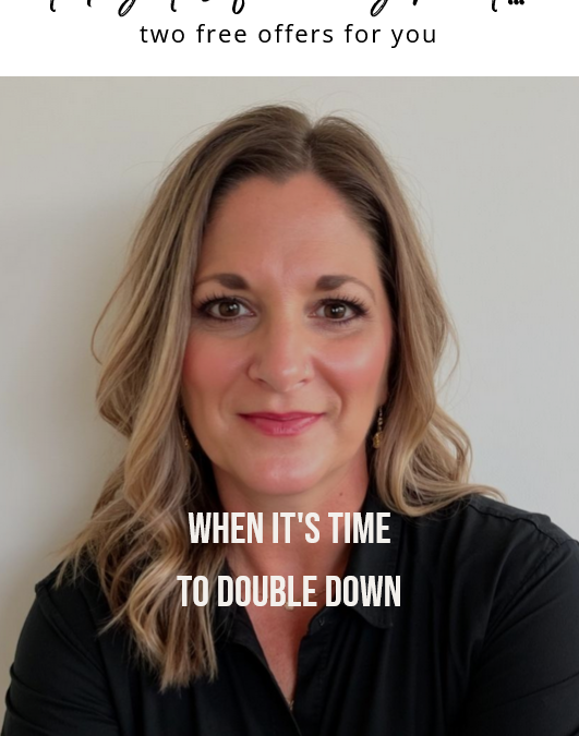 When It’s Time to Double Down